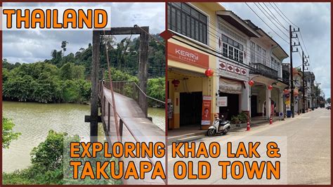 Exploring Khao Lak And Takuapa Old Town Thailand 2022 Youtube