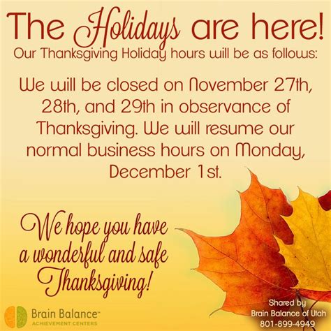 The Holidays Are Here Our Thanksgiving Holiday Hours Will Be As