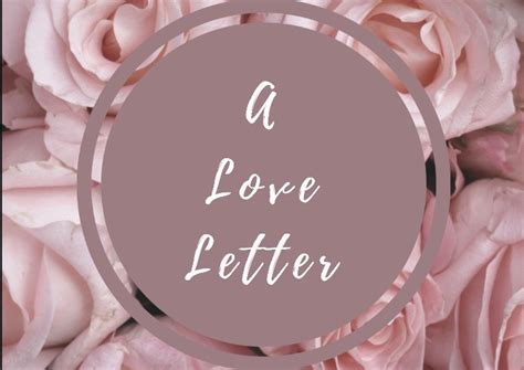 A Love Letter To Myself Trendy Gazette