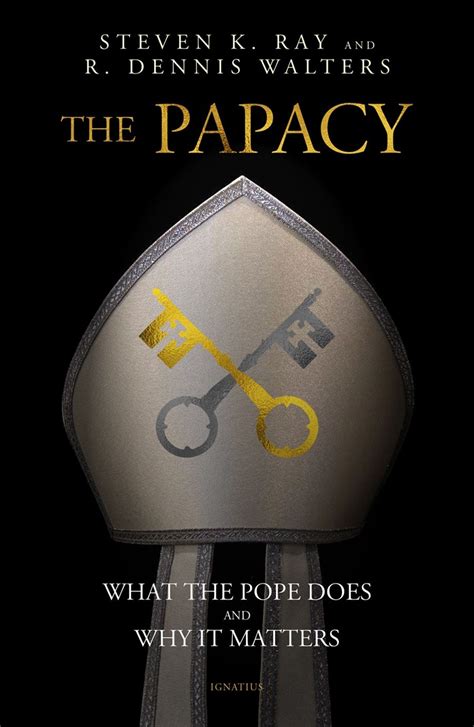 The Papacy What The Pope Does And Why It Matters Pope Catholic Books