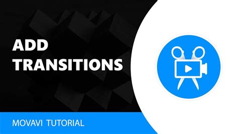 Movavi Video Editor How To Add Transitions In Movavi Video Editor