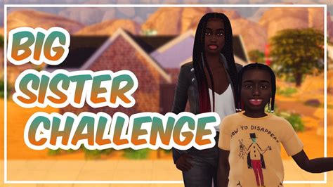 The Sims 4 Big Sister Challenge From Twitch To Yt Youtube