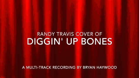 Diggin Up Bones Randy Travis Cover From 1986 Youtube