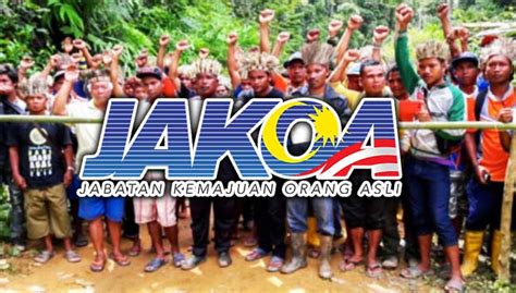 Jawatan kosong jabatan kemajuan orang asli ( jakoa). JAKOA: Kami tak abai isu Orang Asli Gua Musang | Free ...