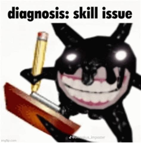Skill Issue Memes And S Imgflip