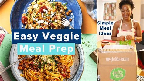 Vegetarian Meal Prep On A Budget Hellofresh Prep Demo And Honest