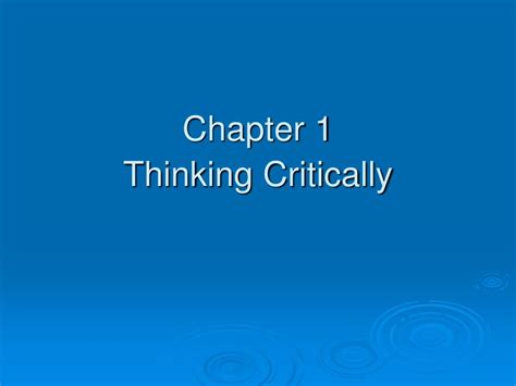 Ppt Chapter 1 Thinking Critically Powerpoint Presentation Free