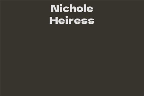 Nichole Heiress Facts Bio Career Net Worth AidWiki