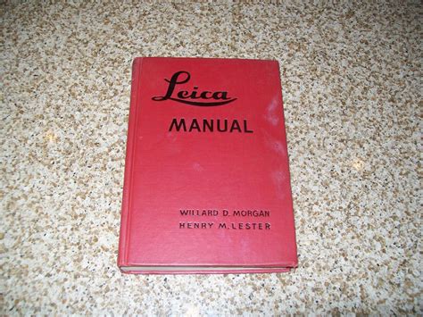 leica manual 1947 cloth morgan willard p and lester henry m books