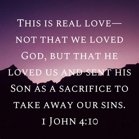 1 John 410 This Is Real Love—not That We Loved God But That He Loved