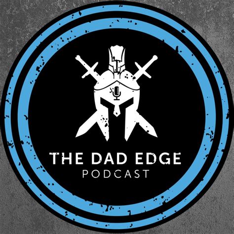 The Dad Edge Podcast All Digital School