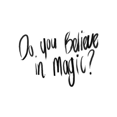 Believe In Magic Quotes Shortquotescc