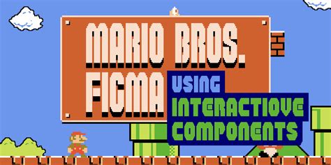 Mario Bros Figma Figma Community