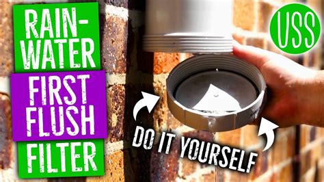 How To Make A First Flush Filter Rainwater Collection System Part I
