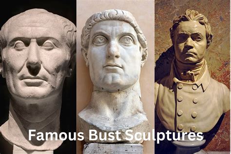 Bust Sculptures 10 Most Famous Artst