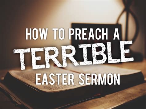 How To Preach A Terrible Easter Sermon | Unashamed Workmen