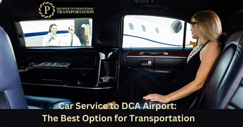 Car Service To Dca Airport Best Option For Transportation