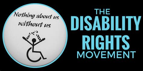 The Disability Rights Movement Is The Movement For Equal Access And Opportunities For People