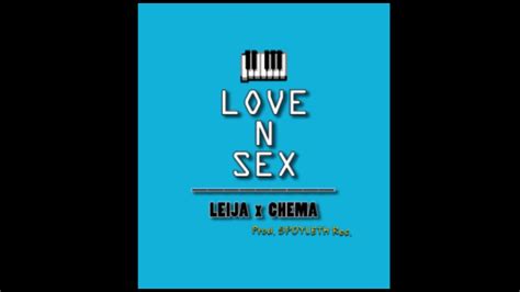 Leija 💘🔞 Love N Sex X Chema 🔞💘 Prod Srec Youtube Music