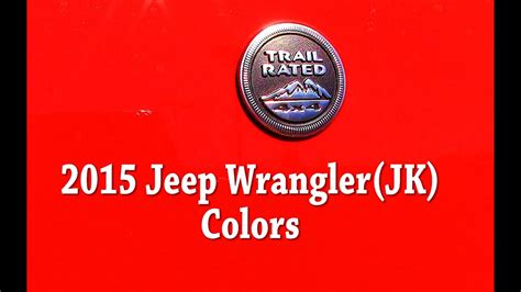 2015 jeep wrangler is anticipated to be special with great features than its earlier versions. 2015 Jeep Wrangler Colors and Paint Codes - YouTube