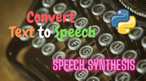 Convert Text To Speech Using Python Speech Synthesis Tts Tutorial