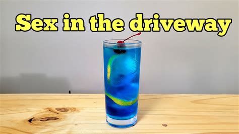 How To Make The Sex In The Driveway Cocktail Recipe Youtube