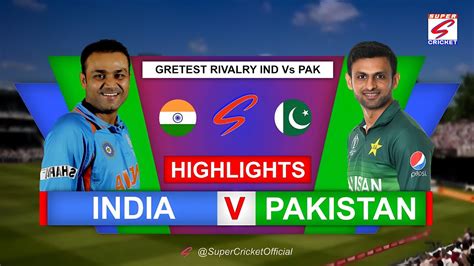 The Intense Rivalry India Vs Pakistan Cricket Match Highlights Youtube