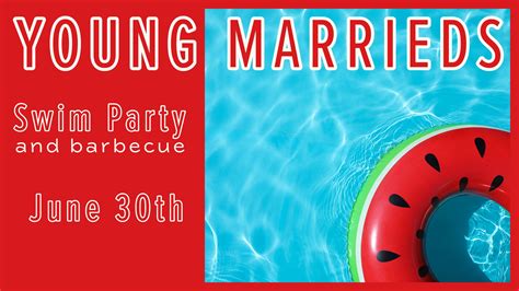 Young Marrieds Swim Party — Calvary Chapel Turlock