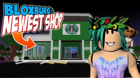 I Own The Newest Shop In Roblox Bloxburg Starbucks Youtube