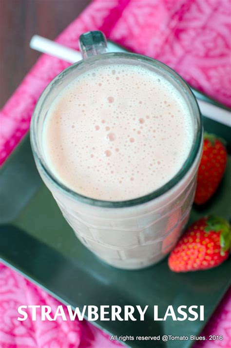 Strawberry Lassi Recipe Tomato Blues