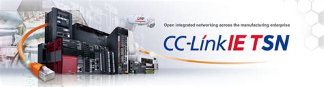Cc Link Ie Tsn Open Integrated Network Mitsubishi Electric Americas