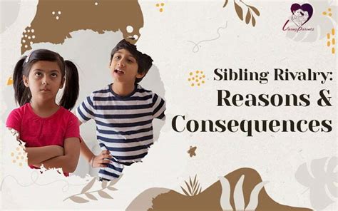 Sibling Rivalry Reasons And Consequences Loving Parents