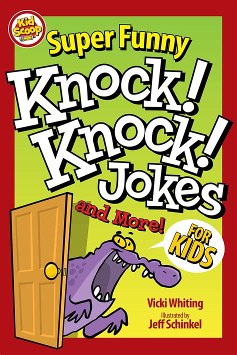 Super Funny Knock Knock Jokes And More For Kids Happy Fox Books Over