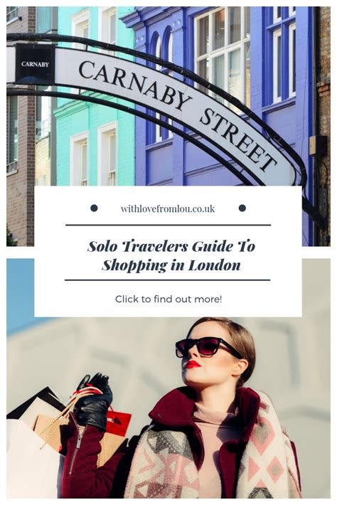 Solo Travelers Guide To Shopping In London With Love From Lou