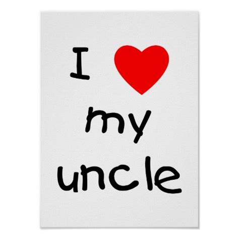 I Love My Uncle Poster Zazzle