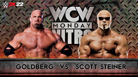 Goldberg Vs Scott Steiner Wcw Monday Nitro Wwe 2k22 4k Youtube
