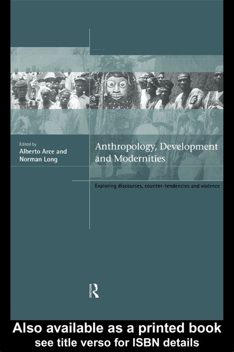 Pdf Anthropology Development And Modernities Exploring Discourses