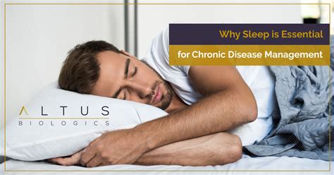 why sleep is essential for chronic disease management altus biologics