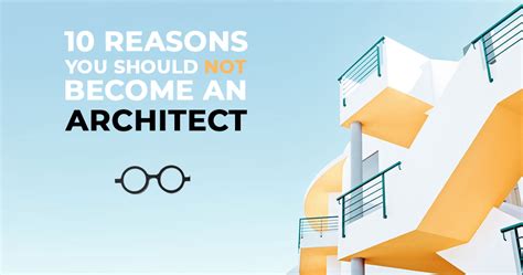 10 Reasons Why You Should Not Become An Architect Rtf