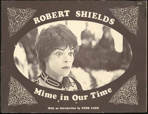 Robert Shields Mime In Our Time Signed By Shields Robert Hill