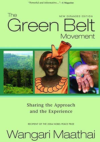 the green belt movement sharing the approach and the experience
