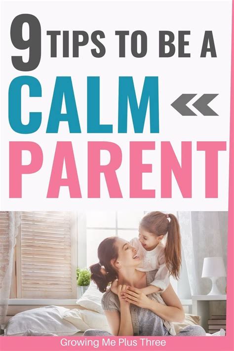 9 Tips To Be A Calm Parent In 2020 Parenting Positive Parenting