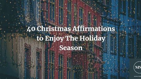 40 Christmas Affirmations To Enjoy The Holiday Season Mental Style