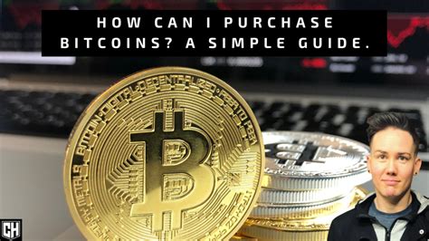 How Can I Purchase Bitcoin A Simple Guide Cade Hildreth
