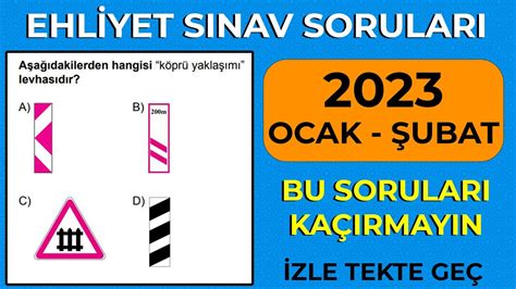 2023 ŞUBAT Ehliyet Soruları Çıkmış Ehliyet Soruları Birebir Çıkmış