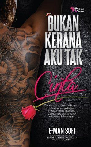 Pelakon bukan kerana aku tak cinta. Bukan Kerana Aku Tak Cinta | Novels, Best novels, Book cover