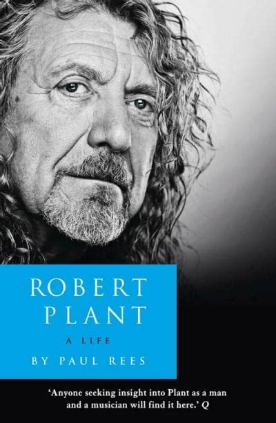 Robert Plant A Life The Biography Rockmark