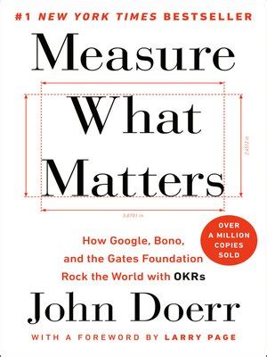 Measure What Matters By John Doerr Overdrive Ebooks Audiobooks And More For Libraries And