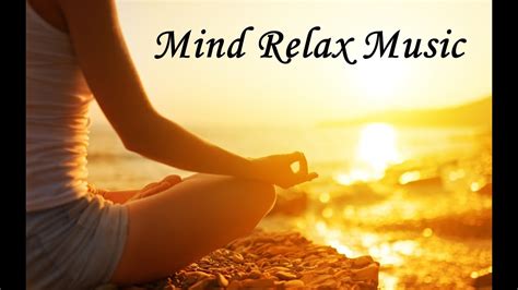 Mind Relax Music Youtube