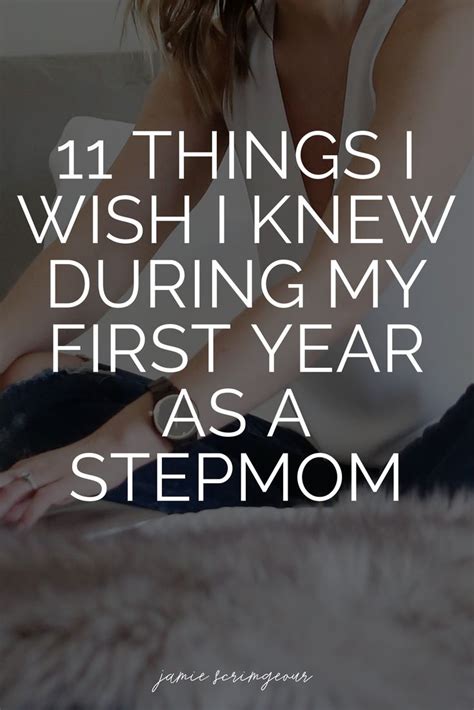 11 Things I Wish I Knew During My First Year As A Stepmom Step Mom